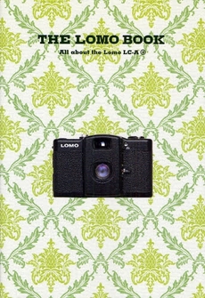 良書網 THE LOMO BOOK 出版社: 玄光社 Code/ISBN: 978-4-7683-0266-8