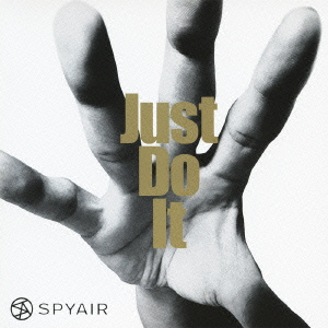 SPYAIR<br>Just Do It＜初回生産限定盤B＞