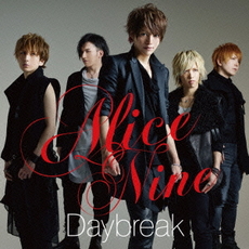 良書網 Alice Nine<br/>Daybreak<初回限定盤> 出版社: NAYUTAWAVE　RECORD Code/ISBN: UPCH-89134