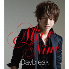 Alice Nine<br/>Daybreak‐SHOU　ver．‐