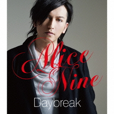 Alice Nine<br/>Daybreak‐TORA　ver．‐