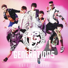 良書網 GENERATIONS from EXILE TRIB<br>Love　You　More 出版社: rhythm　zon Code/ISBN: RZCD-59397