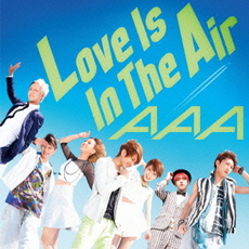 AAA<br>Love　Is　In　The　Air<br>［CD+DVD］