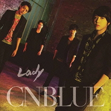 良書網 CNBLUE<br>Lady<br>［CD+DVD］＜初回限定盤A＞ 出版社: ワーナーミュージック・ジャパ Code/ISBN: WPZL-30660