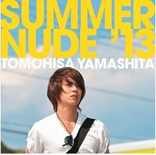 山下智久<br>SUMMER　NUDE　’13<br>＜初回限定盤C＞