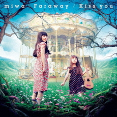 miwa<br>Faraway／Kiss　you<br>＜通常盤＞
