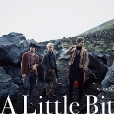 w-inds<br>A　Little　Bit［CD+DVD］＜初回盤A＞