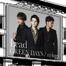 良書網 Lead<br>GREEN　DAYS／strings［CD+DVD］＜初回盤A＞ 出版社: ポニーキャニオ Code/ISBN: PCCA-3905