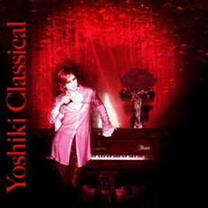良書網 YOSHIKI<br>YOSHIKI CLASSICAL 出版社: ワーナーミュージック・ジャパ Code/ISBN: WPCL-11616