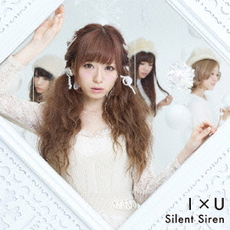 Silent Siren<br>I×U(ゆかるん＜黒坂優香子＞ジャケット盤)