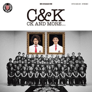 C & K<br>CK　AND　MORE．．．［CD+DVD］