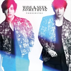 東方神起<br>Hide ＆ Seek／Something＜CD＋DVD＞