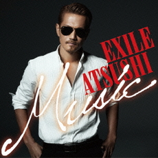 ATSUSHI (EXILE)<br>Music