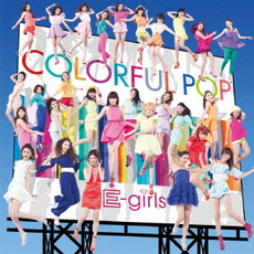 E-girls<br>COLORFUL POP<br>［CD+DVD+EP SIZE64P写真集］＜初回生産限定盤＞