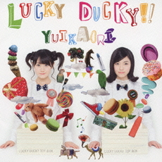 ゆいかおり<br>LUCKY DUCKY！！［CD+DVD］＜初回限定盤＞