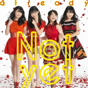 Not yet<br>already (Type-A) ［CD+DVD］