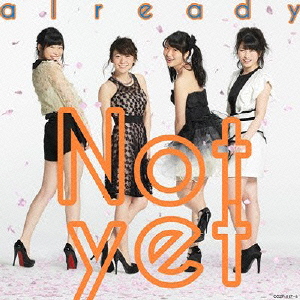 Not yet<br>already (Type-B) ［CD+DVD］