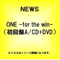 NEWS<br>ONE ‐for the win‐［CD+DVD］＜初回盤A＞