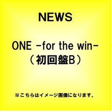 NEWS<br>ONE ‐for the win‐＜初回盤B＞