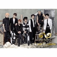 良書網 Infinite (Korea)<br>Last Romeo ～君がいればいい～<br>［CD+52PBooklet］＜初回限定盤B＞ 出版社: ユニバーサル　ミュージッ Code/ISBN: UICV-9059