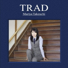 竹内まりや<br>TRAD［CD+DVD］＜初回限定盤＞