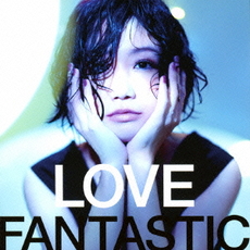 大塚愛<br>LOVE FANTASTIC［CD+DVD］