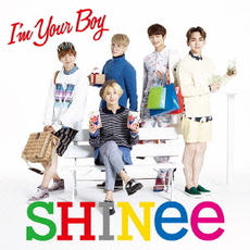 SHINee<br>I’m Your Boy＜通常盤＞