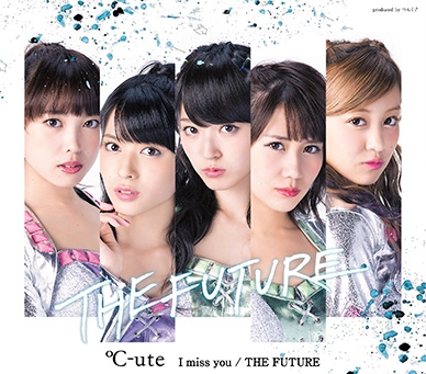 ℃-ute<br>I miss you／THE FUTURE＜通常盤B＞