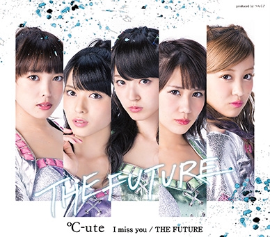 良書網 ℃-ute<br>I miss you／THE FUTURE＜通常盤B＞ 出版社: ZETIM Code/ISBN: EPCE-7083