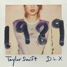 良書網 Taylor Swift<br>1989～デラックス・エディション［CD+DVD］ 出版社: ユニバーサル　ミュージッ Code/ISBN: POCS-24009