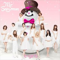 良書網 e-girls<br>Mr．Snowman 出版社: rhythm　zon Code/ISBN: RZCD-59729