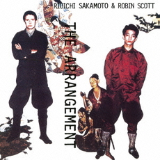 坂本龍一 / Robin Scott<br>The arrangement＜初回完全限定生産盤＞