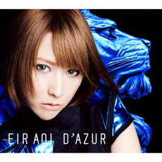 良書網 藍井エイル<br>D’AZUR［CD+DVD］＜初回生産限定盤B＞ 出版社: SME　Record Code/ISBN: SECL-1716