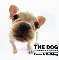 THE DOG Photo Book Collection French Bulldog