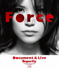 Superfly<br>Force ～Document＆Live～（Ｂｌｕ‐ｒａｙ Ｄｉｓｃ）