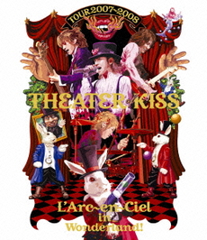 良書網 L’Arc～en～Ciel<br>TOUR 2007-2008 THEATER OF KISS<br>(Blu-ray Disc) 出版社: キューンミュージック Code/ISBN: KSXL-161