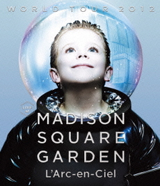 L’Arc～en～Ciel<br>WORLD TOUR 2012 LIVE at Madison Square Garden<br>(Blu-ray Disc)