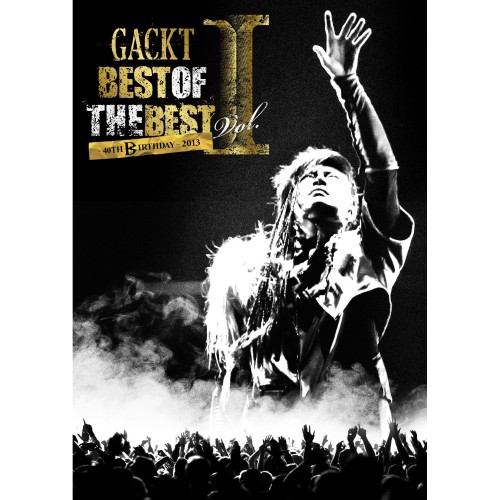 良書網 GACKT<br>BEST OF THE BEST I ～40TH BIRTHDAY～ 2013(DVD) 出版社: G‐PRO Code/ISBN: GLDV-4