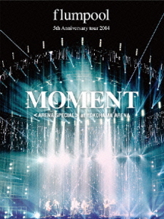 良書網 flumpool<br>flumpool 5th Anniversary tour 2014 「MOMENT」<br>〈ARENA SPECIAL〉at YOKOHAMA ARENA (DVD) 出版社: A‐Sketch Code/ISBN: AZBS-1022