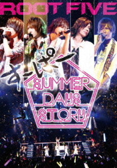 ROOT FIVE<br>ROOT FIVE JAPAN TOUR 2014<br>すーぱーSummer Days Story 祭りside<br>＜初回生産限定盤＞(DVD)