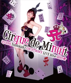 浜崎あゆみ<br>ayumi hamasaki COUNTDOWN LIVE 2014-2015<br>A Cirque de Minuit ～真夜中のサーカス～(Blu-ray Disc)