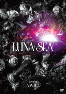 LUNA SEA<br>Live on A WILL (DVD)