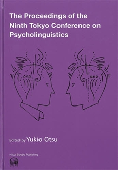 良書網 The Proceedings of the Ninth Tokyo Conference on Psycholinguistics 出版社: ひつじ書房 Code/ISBN: 9784894764286