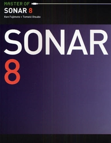 良書網 MASTER OF SONAR 8 出版社: ビー・エヌ・エヌ新社 Code/ISBN: 9784861006272