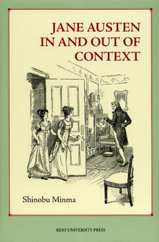 良書網 ＪＡＮＥ　ＡＵＳＴＥＮ　ＩＮ　ＡＮＤ　ＯＵＴ　ＯＦ　ＣＯＮＴＥＸＴ 出版社: 慶応義塾大学出版会 Code/ISBN: 9784766419610