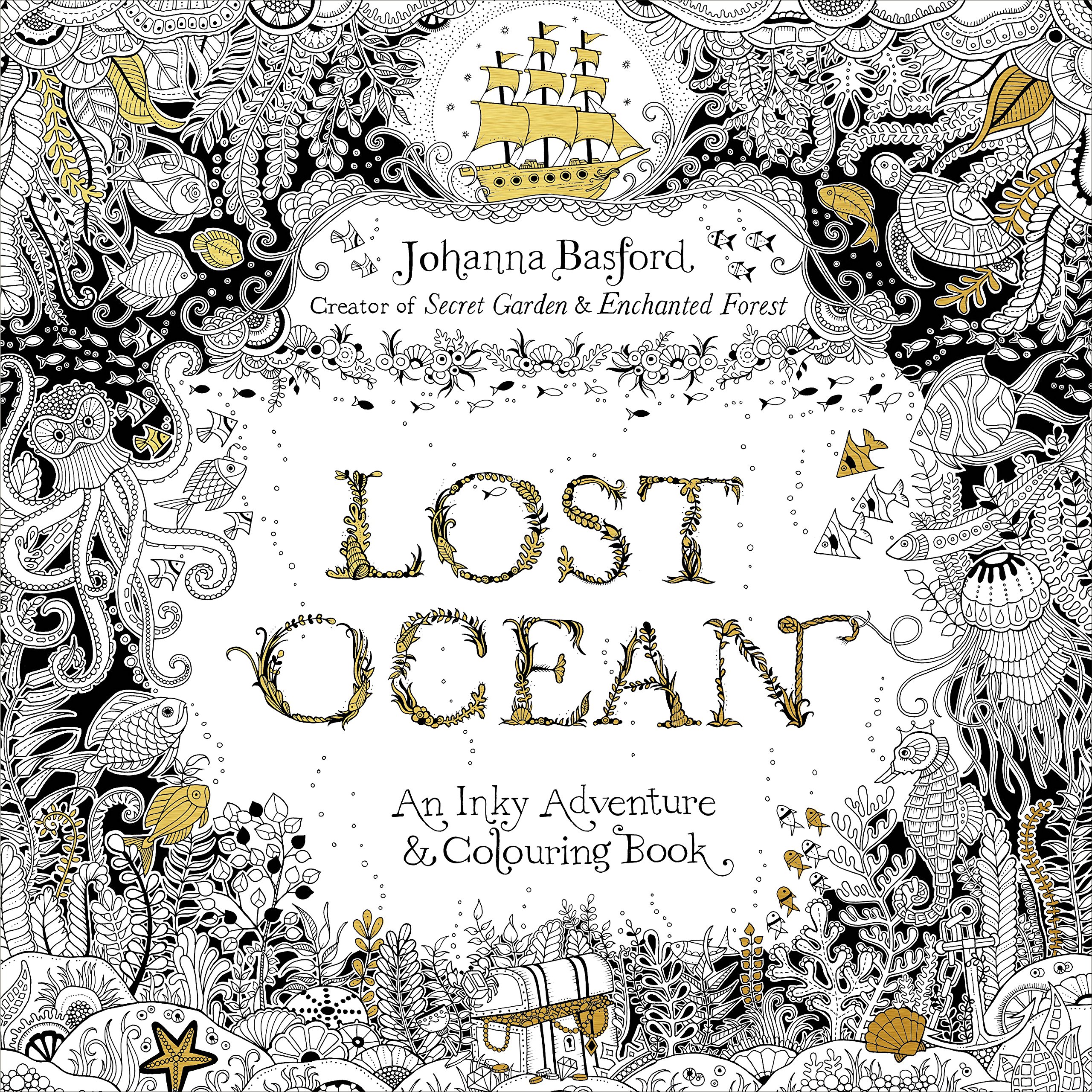 Lost Ocean: An Inky Adventure & Colouring Book (英語) 