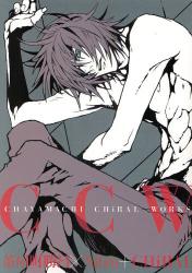 良書網 CCW CHAYAMACHI CHIRAL WORKS 出版社: エンターブレイン Code/ISBN: 9784047266414