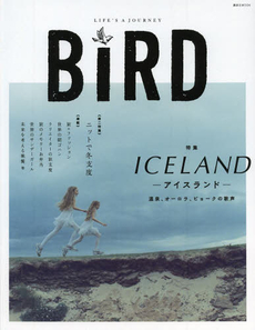 良書網 BiRD LIFE'S A JOURNEY n°03 (2013 autumn) 出版社: ｅｕｐｈｏｒｉａ　ＦＡＣＴＯＲＹ Code/ISBN: 9784063897913