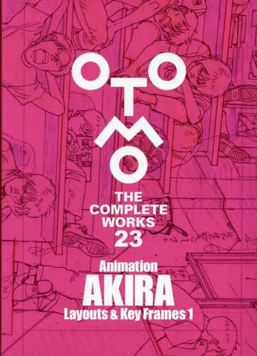 ＯＴＯＭＯ　ＴＨＥ　ＣＯＭＰＬＥＴＥ　ＷＯＲＫＳ　２３ Animation AKIRA Layout and Keyframes 1