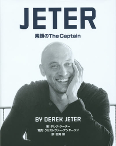 良書網 JETER 素顔のThe Captain 出版社: 岩崎書店 Code/ISBN: 9784265860173